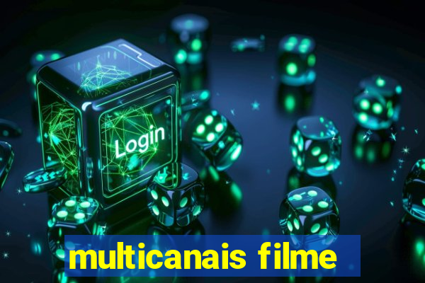 multicanais filme